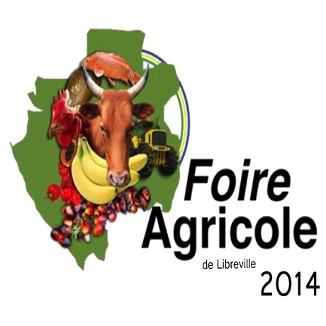 Foire Agricole de Libreville 2014 du 30 octobre au 02 novembre