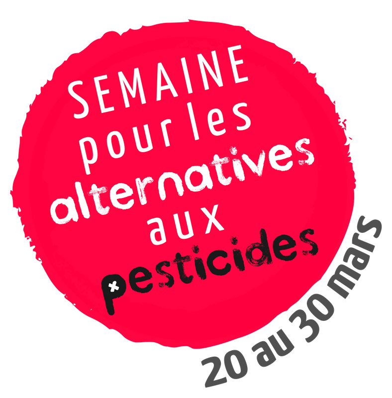 SEMAINE POUR LES ALTERNATIVES AUX PESTICIDES